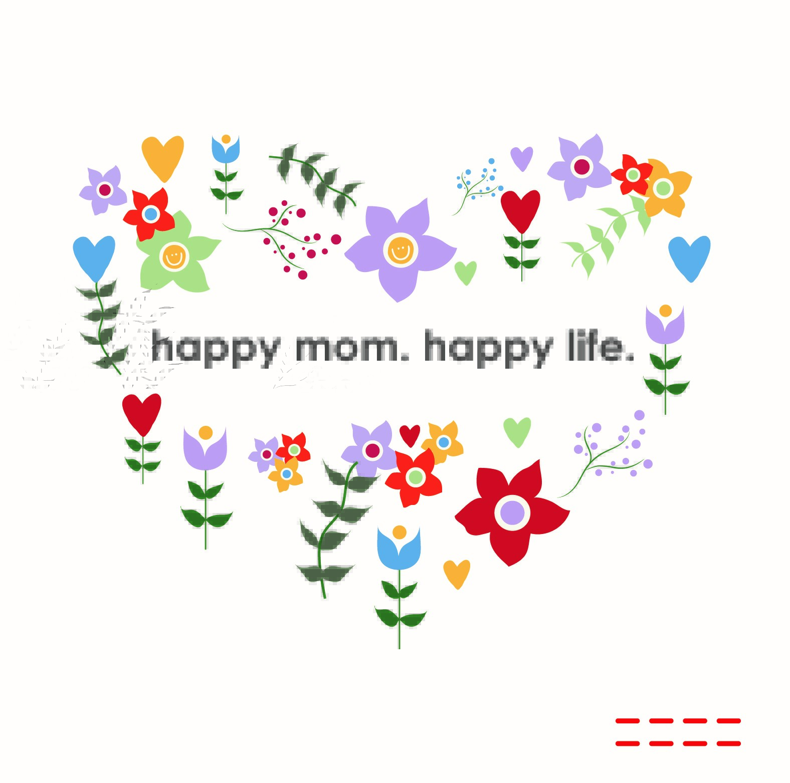 Happy Mom, Happy Life